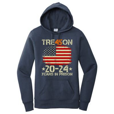 Tre45on 2024 Years In Prison AntI Trump 2024 Women's Pullover Hoodie