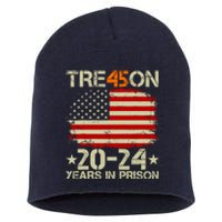 Tre45on 2024 Years In Prison AntI Trump 2024 Short Acrylic Beanie