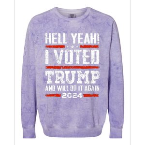 Trump 2024 Yeah! I Voted Trump And Will Do It Again Funny Colorblast Crewneck Sweatshirt