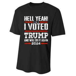 Trump 2024 Yeah! I Voted Trump And Will Do It Again Funny Performance Sprint T-Shirt