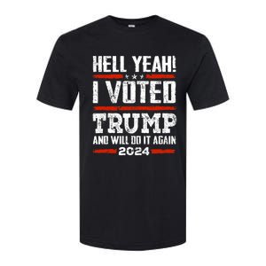 Trump 2024 Yeah! I Voted Trump And Will Do It Again Funny Softstyle CVC T-Shirt