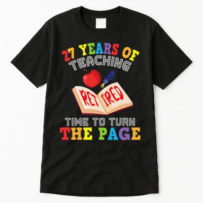 Teacher 27 Years Of Teaching Retired Time To Turn The Page Tall T-Shirt