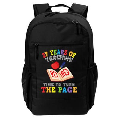 Teacher 27 Years Of Teaching Retired Time To Turn The Page Backpack