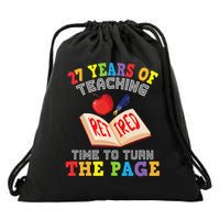 Teacher 27 Years Of Teaching Retired Time To Turn The Page Drawstring Bag