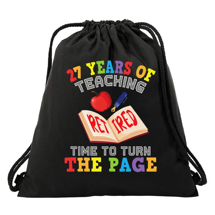 Teacher 27 Years Of Teaching Retired Time To Turn The Page Drawstring Bag