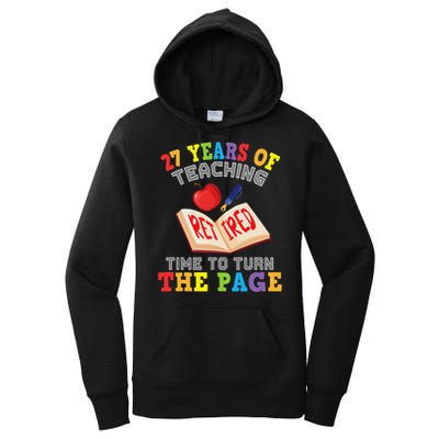 Teacher 27 Years Of Teaching Retired Time To Turn The Page Women's Pullover Hoodie