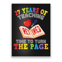 Teacher 27 Years Of Teaching Retired Time To Turn The Page Poster