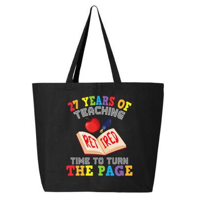 Teacher 27 Years Of Teaching Retired Time To Turn The Page 25L Jumbo Tote