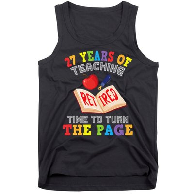 Teacher 27 Years Of Teaching Retired Time To Turn The Page Tank Top