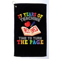 Teacher 27 Years Of Teaching Retired Time To Turn The Page Golf Towel