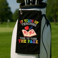 Teacher 27 Years Of Teaching Retired Time To Turn The Page Golf Towel