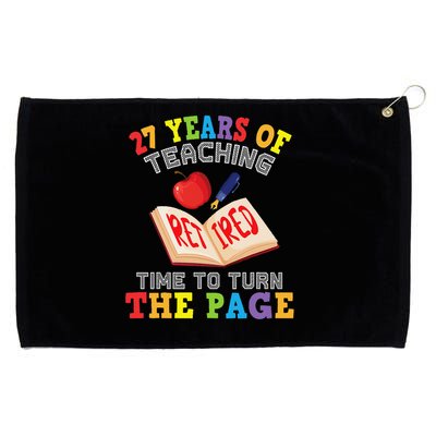 Teacher 27 Years Of Teaching Retired Time To Turn The Page Grommeted Golf Towel