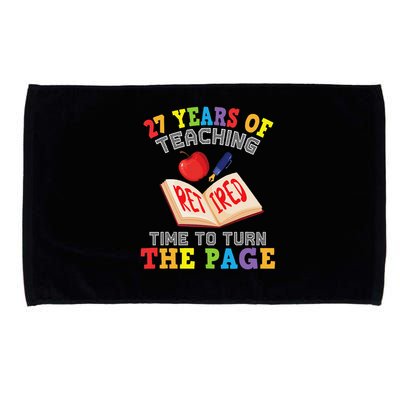 Teacher 27 Years Of Teaching Retired Time To Turn The Page Microfiber Hand Towel