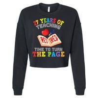 Teacher 27 Years Of Teaching Retired Time To Turn The Page Cropped Pullover Crew