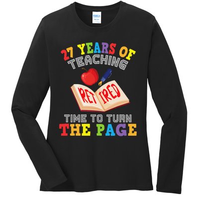 Teacher 27 Years Of Teaching Retired Time To Turn The Page Ladies Long Sleeve Shirt