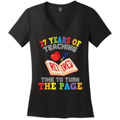 Teacher 27 Years Of Teaching Retired Time To Turn The Page Women's V-Neck T-Shirt