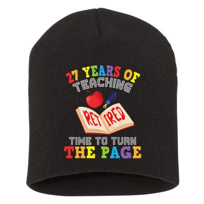 Teacher 27 Years Of Teaching Retired Time To Turn The Page Short Acrylic Beanie