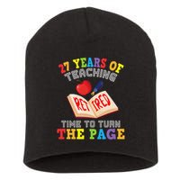 Teacher 27 Years Of Teaching Retired Time To Turn The Page Short Acrylic Beanie