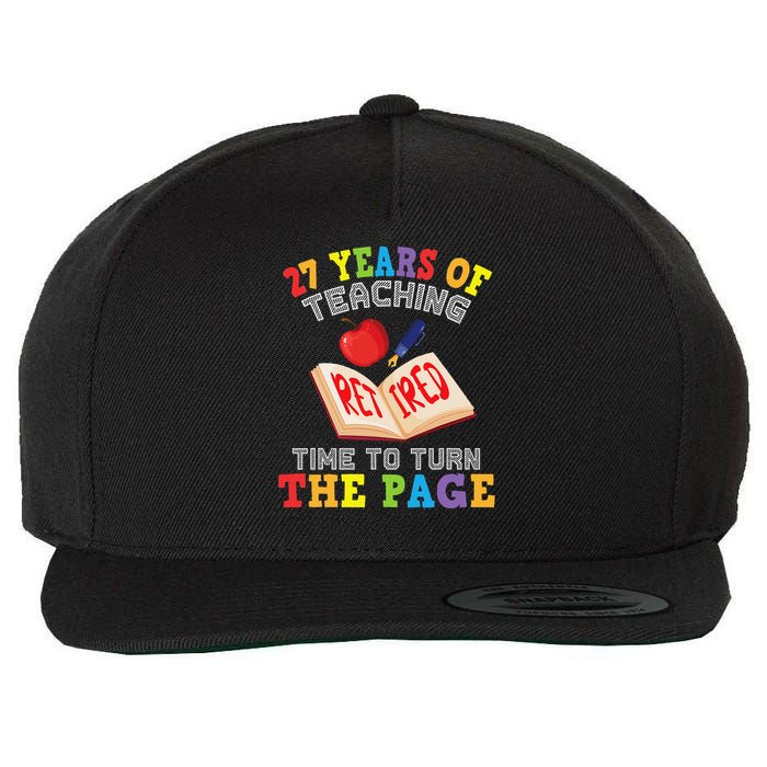 Teacher 27 Years Of Teaching Retired Time To Turn The Page Wool Snapback Cap