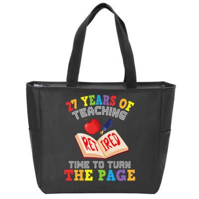 Teacher 27 Years Of Teaching Retired Time To Turn The Page Zip Tote Bag