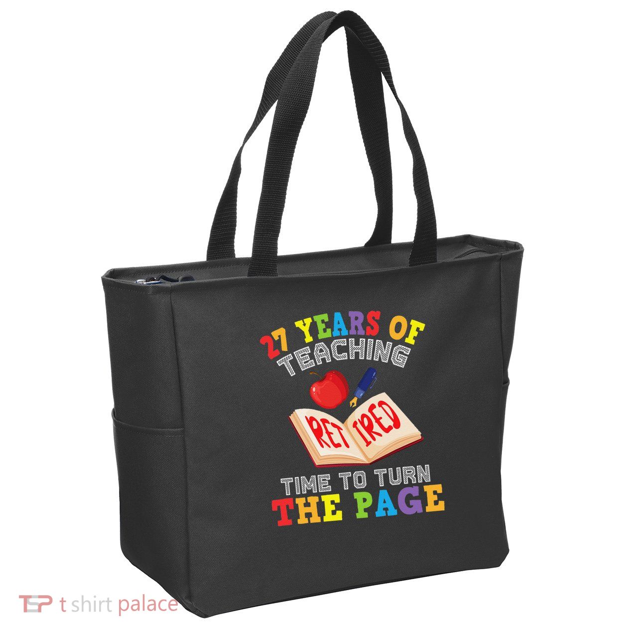 Teacher 27 Years Of Teaching Retired Time To Turn The Page Zip Tote Bag