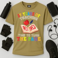 Teacher 27 Years Of Teaching Retired Time To Turn The Page Performance Shirt