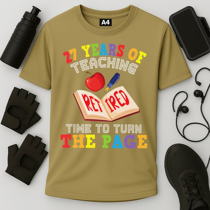 Teacher 27 Years Of Teaching Retired Time To Turn The Page Performance Shirt