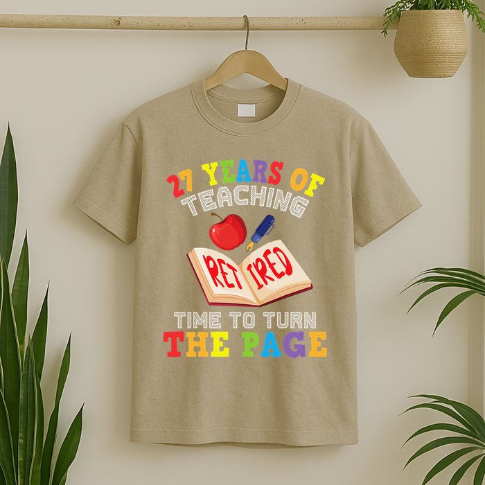 Teacher 27 Years Of Teaching Retired Time To Turn The Page T-Shirt