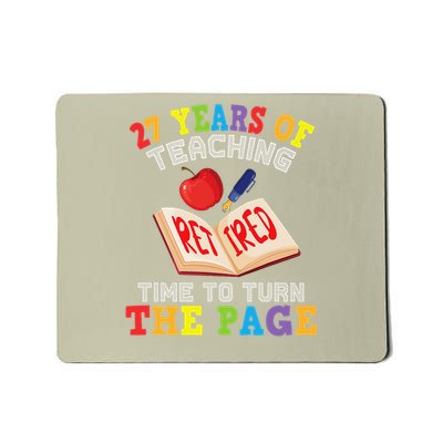 Teacher 27 Years Of Teaching Retired Time To Turn The Page Mousepad