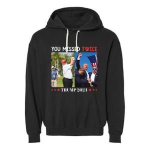 Trump 2024 You Missed Twice Golf Political Garment-Dyed Fleece Hoodie