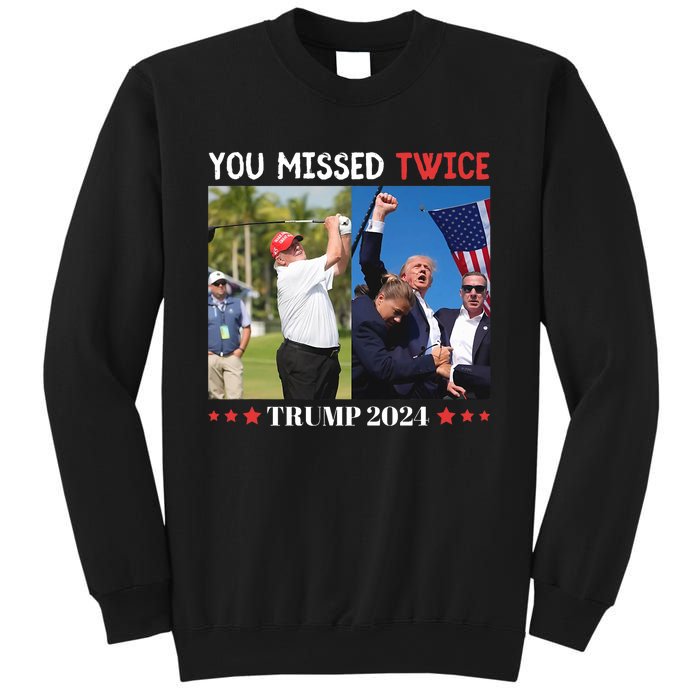 Trump 2024 You Missed Twice Golf Political Sweatshirt