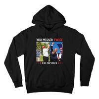 Trump 2024 You Missed Twice Golf Political Tall Hoodie