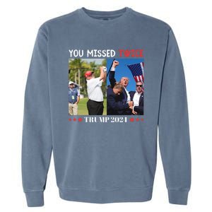 Trump 2024 You Missed Twice Golf Political Garment-Dyed Sweatshirt