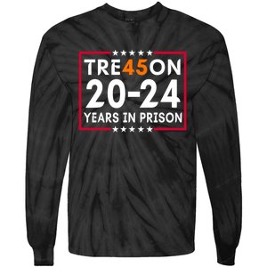 Tre45on 2024 Years In Prison Anti Trump Political Tie-Dye Long Sleeve Shirt