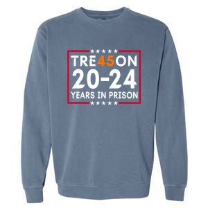 Tre45on 2024 Years In Prison Anti Trump Political Garment-Dyed Sweatshirt