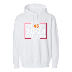 Tre45on 2024 Years In Prison Anti Trump Political Garment-Dyed Fleece Hoodie