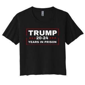 Trump 2024 Years in Prison Democrats Liberals Vote Blue Women's Crop Top Tee