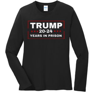 Trump 2024 Years in Prison Democrats Liberals Vote Blue Ladies Long Sleeve Shirt