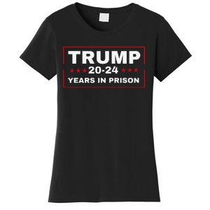 Trump 2024 Years in Prison Democrats Liberals Vote Blue Women's T-Shirt