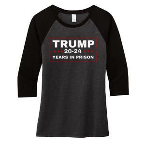 Trump 2024 Years in Prison Democrats Liberals Vote Blue Women's Tri-Blend 3/4-Sleeve Raglan Shirt