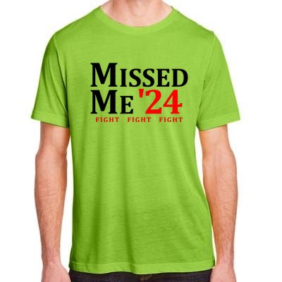 Trump 24 You Missed Me Adult ChromaSoft Performance T-Shirt