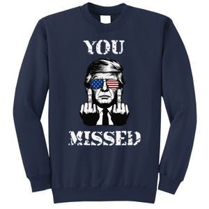 Trump 2024 You Missed Funny Donald Trump Sweatshirt