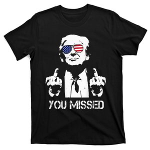 Trump 2024 You Missed T-Shirt