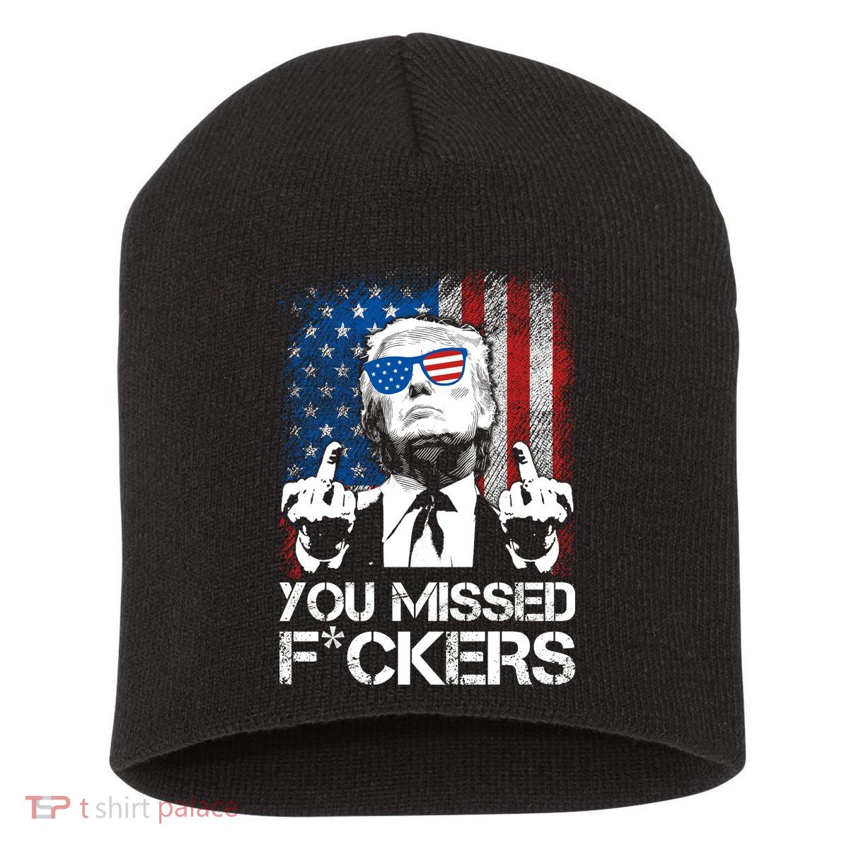 Trump 2024 You Missed Fuckers You Best Not Miss Short Acrylic Beanie