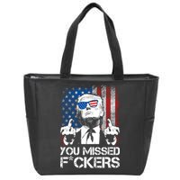 Trump 2024 You Missed Fuckers You Best Not Miss Zip Tote Bag