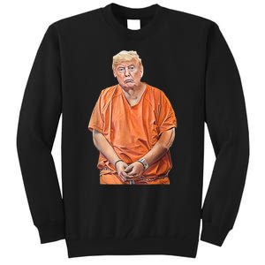 Trump 2024 Years In Prison Funny AntiTrump Tall Sweatshirt