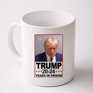 Trump 2024 Years In Prison Mugshot Election Coffee Mug