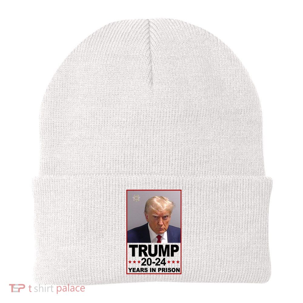 Trump 2024 Years In Prison Mugshot Election Beanie