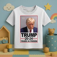 Trump 2024 Years In Prison Mugshot Election Toddler T-Shirt