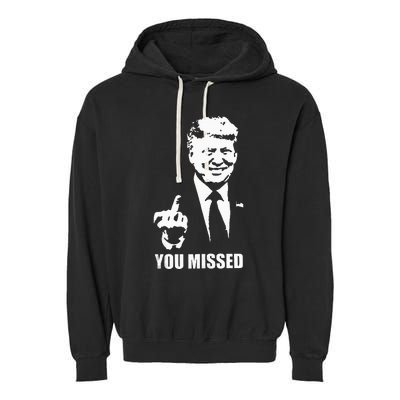 Trump 2024 You Missed Butler Pa Rally Patriotic Flag Garment-Dyed Fleece Hoodie